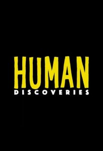 Human Discoveries 2019 en Streaming HD Gratuit !