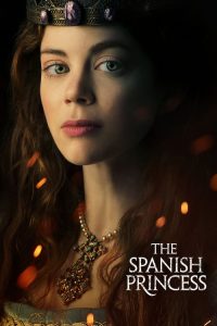 The Spanish Princess 2019 en Streaming HD Gratuit !