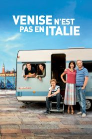 Venise n’est pas en Italie 2019 en Streaming HD Gratuit !