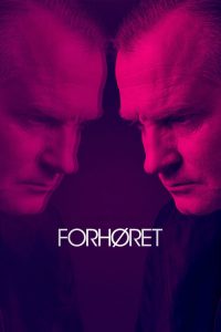 Forhøret 2019 en Streaming HD Gratuit !