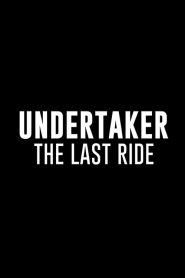 Undertaker: The Last Ride 2020 en Streaming HD Gratuit !