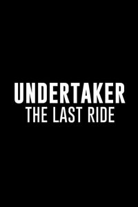 Undertaker: The Last Ride 2020 en Streaming HD Gratuit !