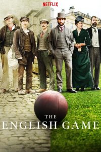 The English Game 2020 en Streaming HD Gratuit !