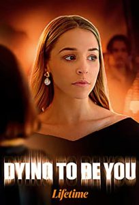 Dying to Be You 2020 en Streaming HD Gratuit !
