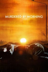 Murdered by Morning 2020 en Streaming HD Gratuit !