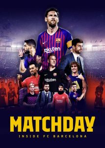 Matchday: Inside FC Barcelona 2019 en Streaming HD Gratuit !