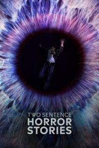 Two Sentence Horror Stories 2019 en Streaming HD Gratuit !