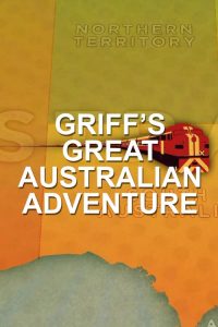 Griff’s Great Australian Rail Trip 2020 en Streaming HD Gratuit !