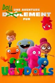 UglyDolls 2019 en Streaming HD Gratuit !