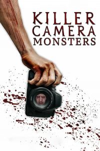 Killer Camera Monsters 2020 en Streaming HD Gratuit !