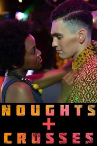 Noughts + Crosses 2020 en Streaming HD Gratuit !
