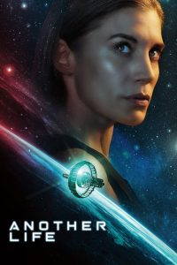 Another Life 2019 en Streaming HD Gratuit !