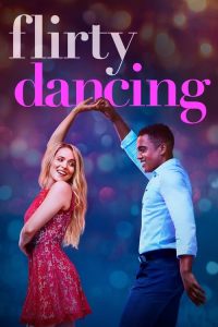 Flirty Dancing 2019 en Streaming HD Gratuit !