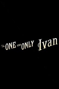 The One and Only Ivan 2020 en Streaming HD Gratuit !