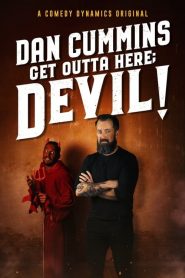 Dan Cummins: Get Outta Here; Devil! 2020 en Streaming HD Gratuit !