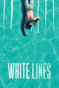 White Lines 2020 en Streaming HD Gratuit !