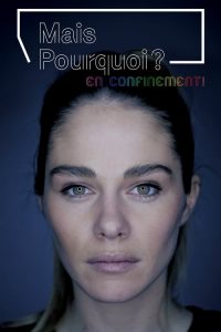 Mais pourquoi? En confinement! 2020 en Streaming HD Gratuit !
