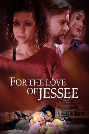 For the Love of Jessee 2020 en Streaming HD Gratuit !