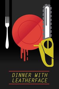Dinner with Leatherface 2020 en Streaming HD Gratuit !
