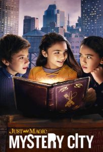 Just Add Magic: Mystery City 2020 en Streaming HD Gratuit !