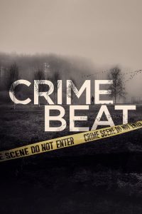 Crime Beat 2020 en Streaming HD Gratuit !
