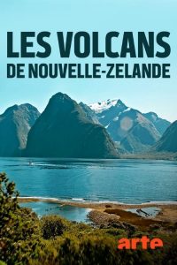 Les volcans de Nouvelle-Zélande 2020 en Streaming HD Gratuit !