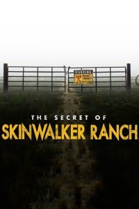 The Secret of Skinwalker Ranch 2020 en Streaming HD Gratuit !