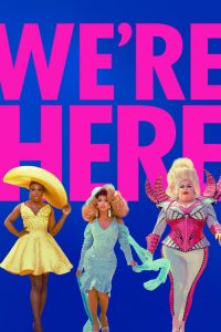 We&rsquo;re Here 2020 en Streaming HD Gratuit !