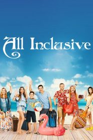 All Inclusive 2020 en Streaming HD Gratuit !