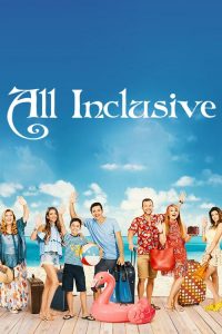All Inclusive 2020 en Streaming HD Gratuit !