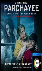 Parchayee: Ghost Stories By Ruskin Bond 2019 en Streaming HD Gratuit !
