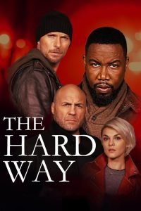 The Hard Way 2019 en Streaming HD Gratuit !