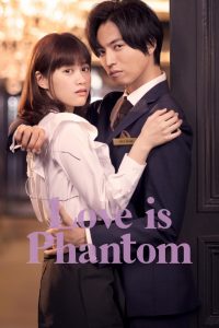 ラブファントム 2021 en Streaming HD Gratuit !