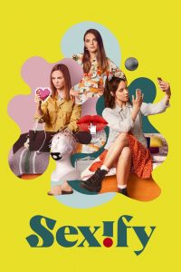Sexify 2021 en Streaming HD Gratuit !