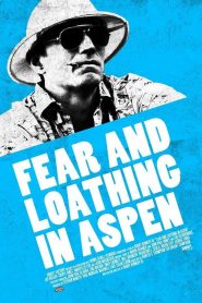 Fear and Loathing in Aspen 2021 en Streaming HD Gratuit !