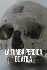 La tumba perdida de atila 2021 en Streaming HD Gratuit !