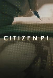 Citizen P.I. 2021 en Streaming HD Gratuit !