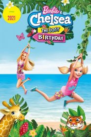 Barbie et Chelsea : L’anniversaire perdu 2021 en Streaming HD Gratuit !