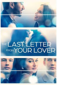 The Last Letter From Your Lover 2021 en Streaming HD Gratuit !
