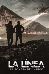 La Línea : Dans l’ombre du narcotrafic 2020 en Streaming HD Gratuit !