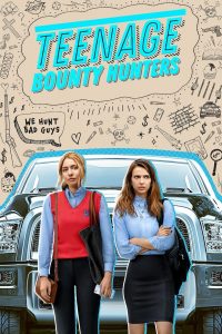 Teenage Bounty Hunters 2020 en Streaming HD Gratuit !