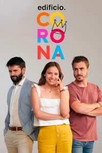 Edificio Corona 2021 en Streaming HD Gratuit !