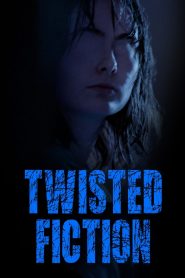 Twisted Fiction 2021 en Streaming HD Gratuit !