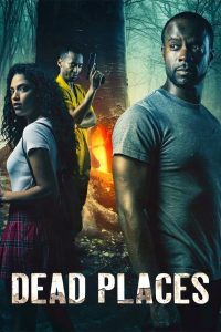 Dead Places 2021 en Streaming HD Gratuit !