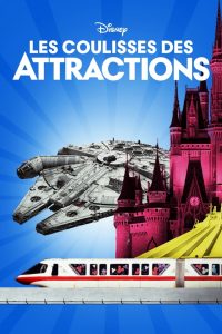Les Coulisses des attractions 2021 en Streaming HD Gratuit !