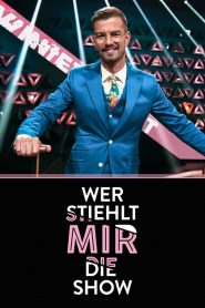 Wer stiehlt mir die Show? 2021 en Streaming HD Gratuit !
