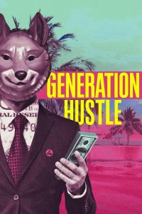Generation Hustle 2021 en Streaming HD Gratuit !