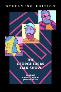 The George Lucas Talk Show 2020 en Streaming HD Gratuit !
