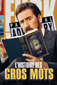 L’histoire des gros mots 2021 en Streaming HD Gratuit !