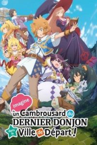 Imagine, un cambrousard du dernier donjon dans la ville de départ ! 2021 en Streaming HD Gratuit !